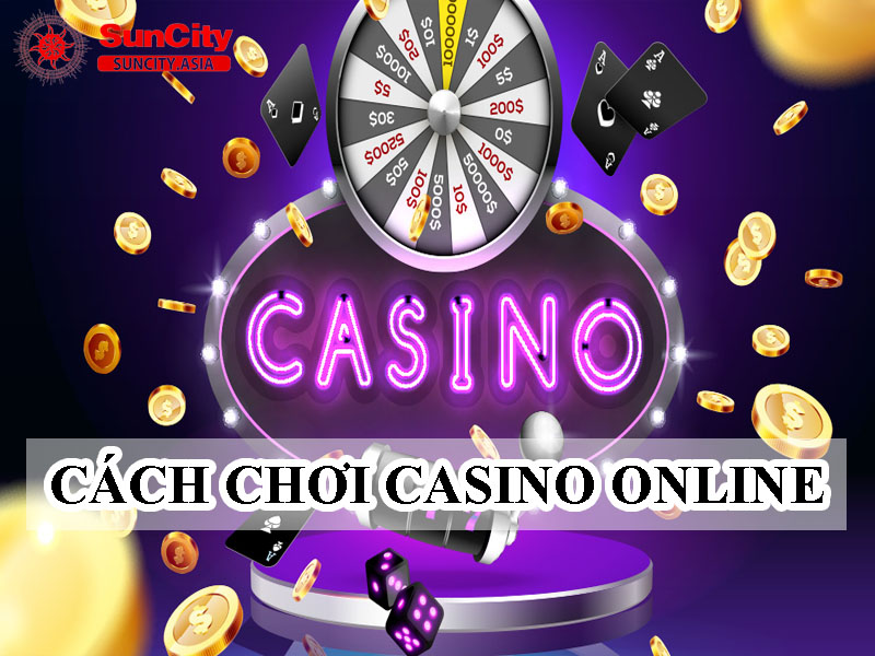 cach-choi-casino-onlline